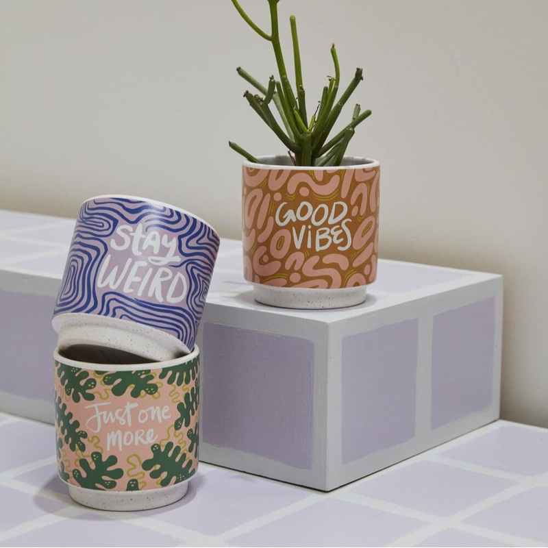 Funky Phrases Pot|Good Vibes|Just One More|Stay Weird