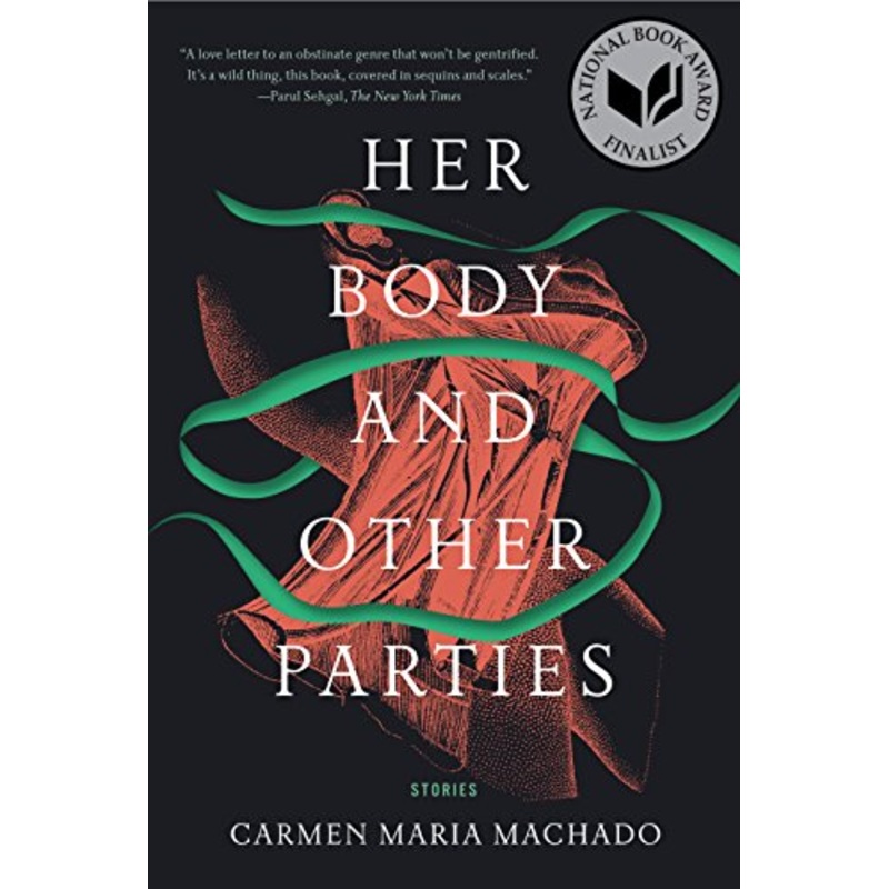 Her Body and Other Parties