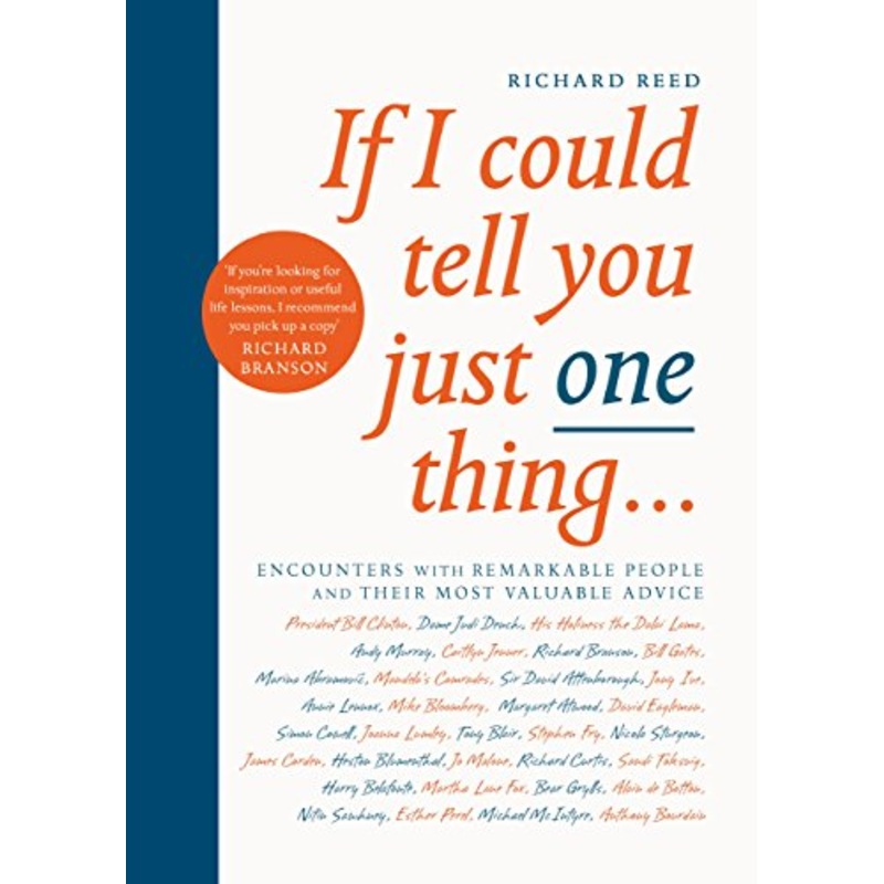 If I Could Tell You Just One Thing…