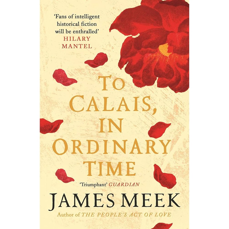 To Calais, In Ordinary Time