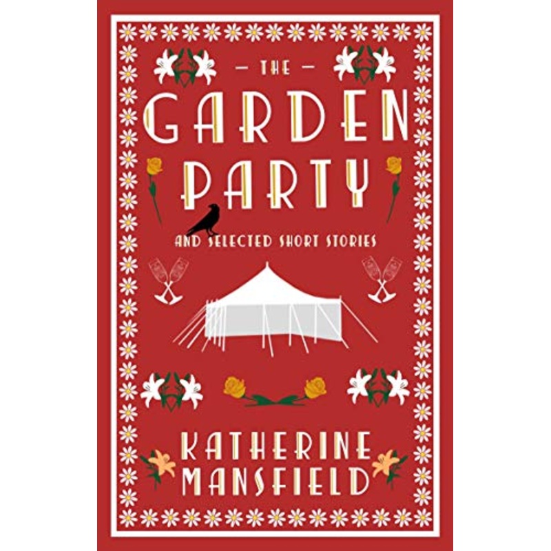 The Garden Party and Selected Short Stories