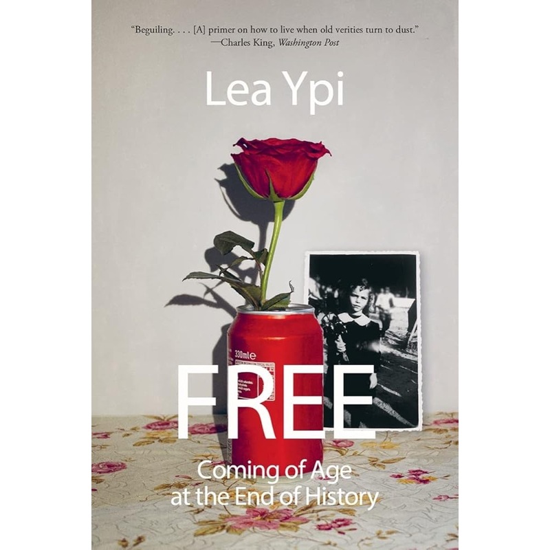 Free: Coming of Age at the End of History