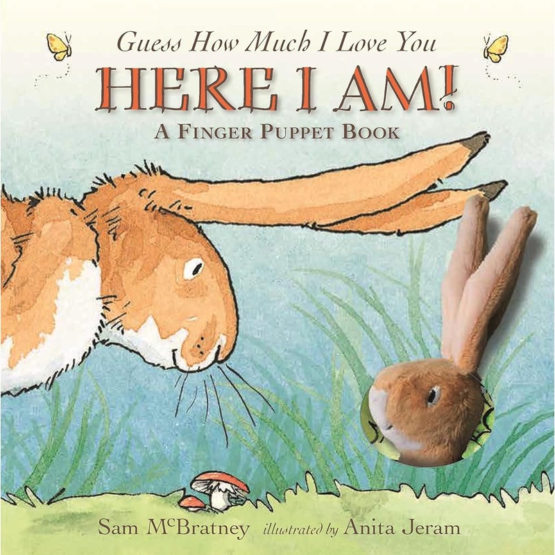 Here I Am!: A Finger Puppet Book: A Guess How Much I Love You Book