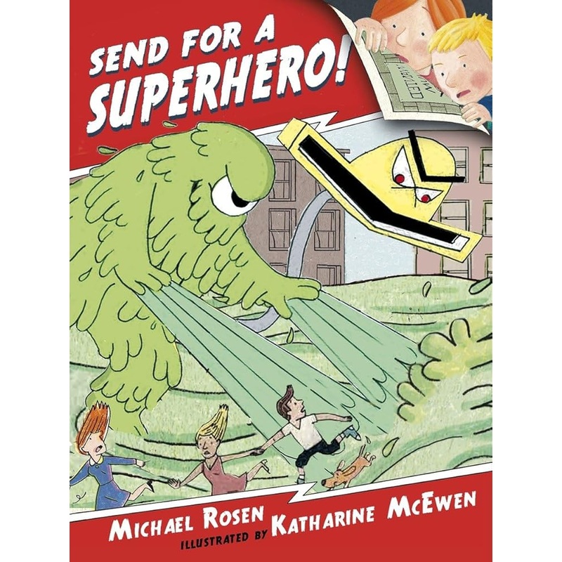 Send for a Superhero!