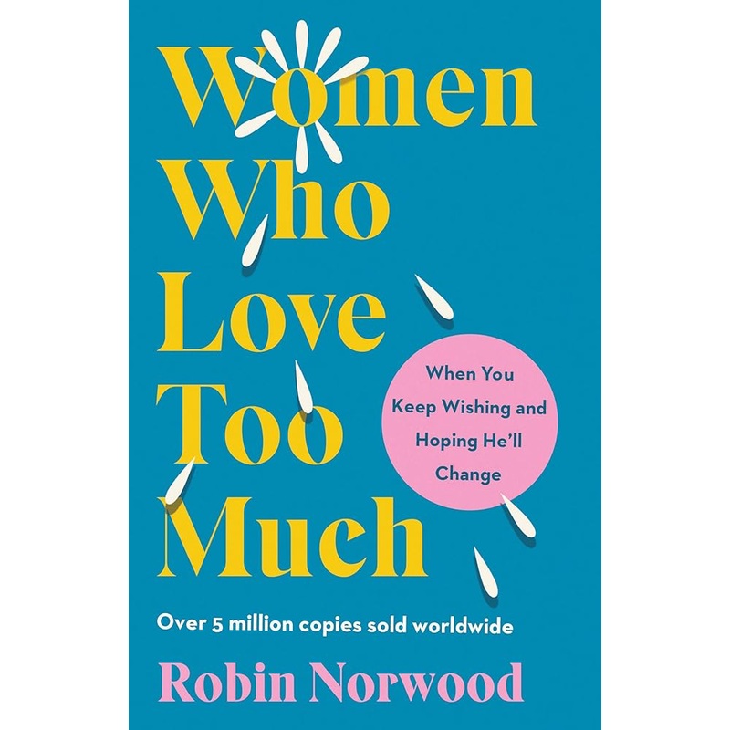 Women Who Love Too Much