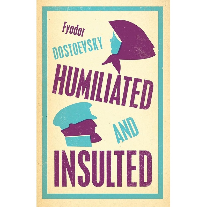 Humiliated and Insulted