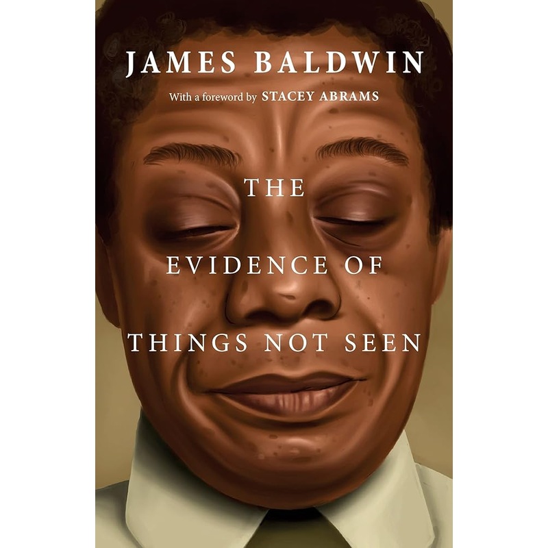 The Evidence of Things Not Seen