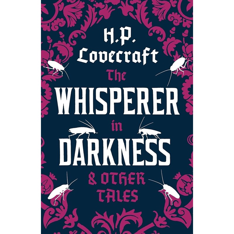 The Whisperer in Darkness and Other Tales