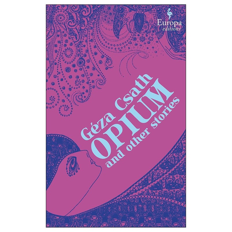 Opium and Other Stories