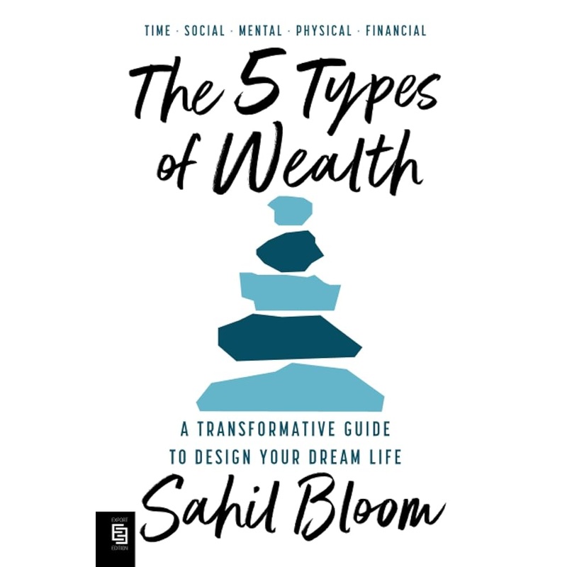 The 5 Types of Wealth