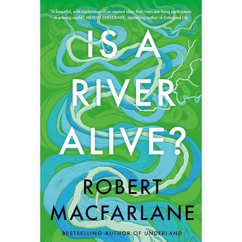 Is a River Alive?