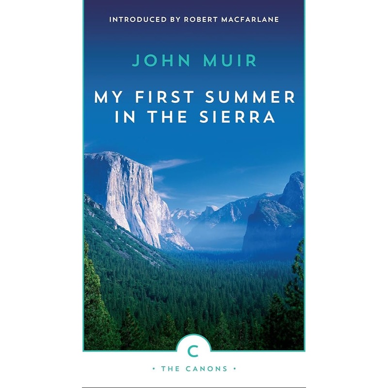 My First Summer in the Sierra