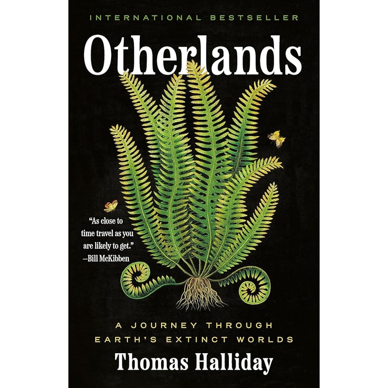 Otherlands: A Journey Through Earth’s Extinct Worlds