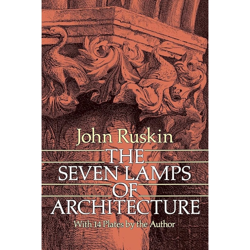 The Seven Lamps of Architecture