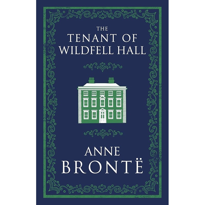 The Tenant of Wildfell Hall (Evergreens)