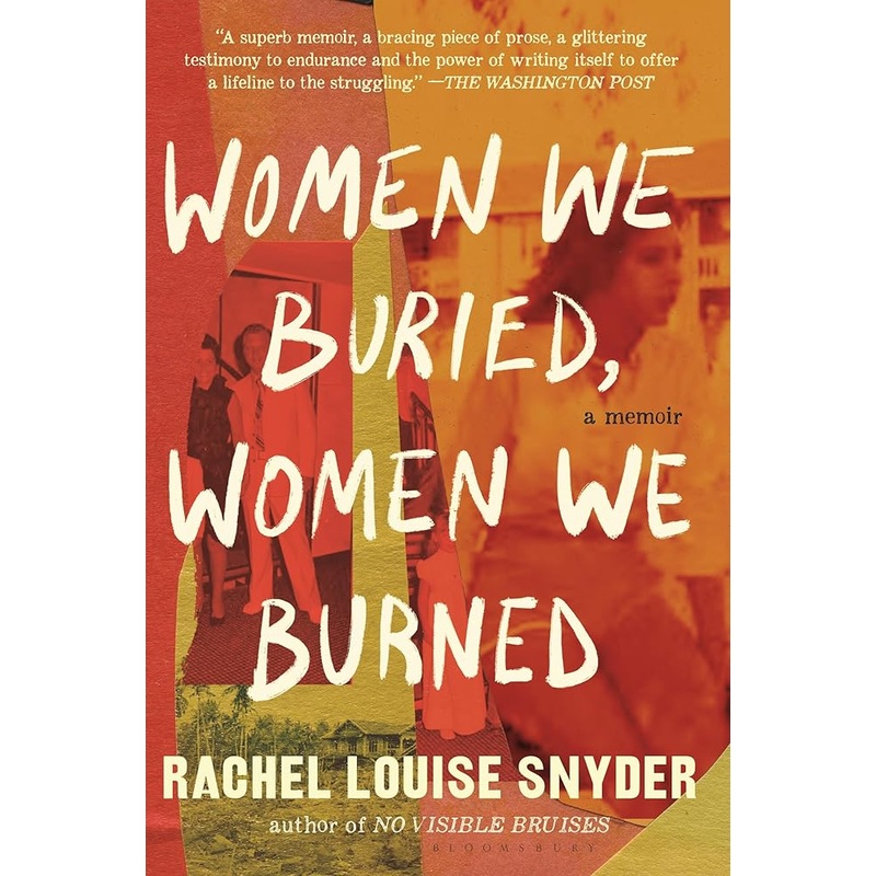 Women We Buried, Women We Burned