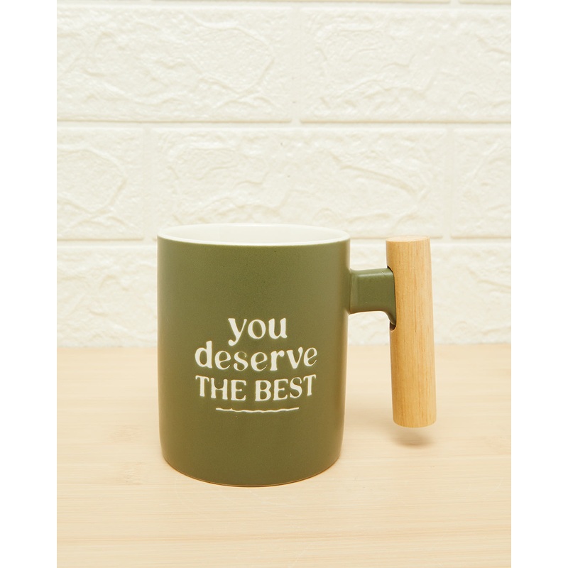 Green You Deserve The Best Mug