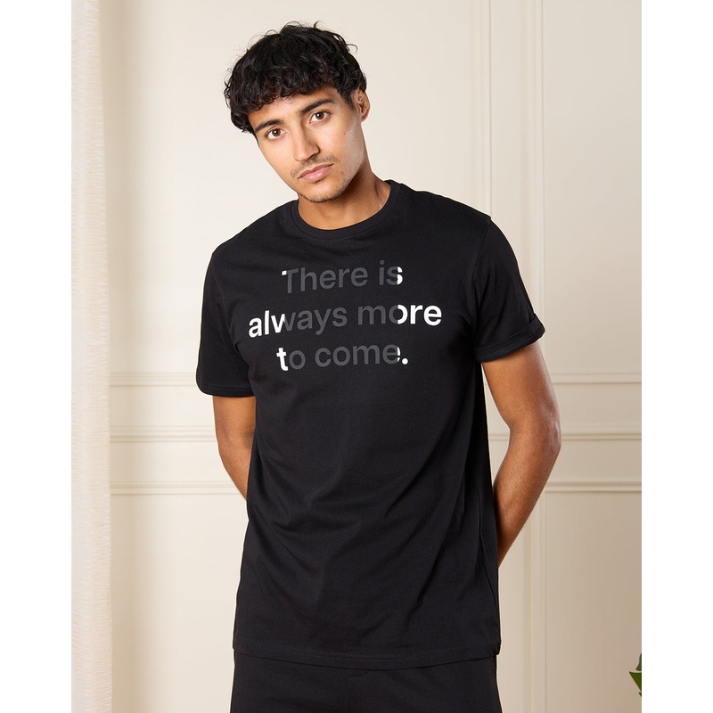 Men Black There Is More To Come Print T-Shirt
